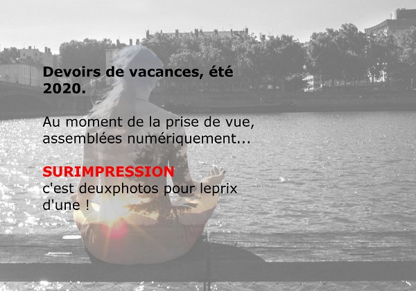 SURIMPRESSION - 2020 Devoirs de vacances 2020